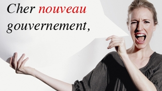 Cher nouveau gouvernement