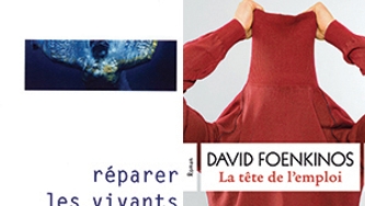 Nouveaux arrivages : Réparer les vivants et La tête de l'emploi