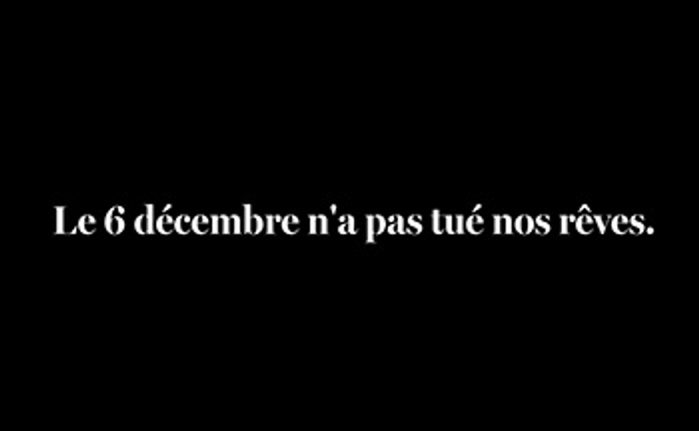 Le 6 décembre n’a pas tué nos rêves