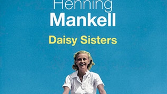 Le livre du mois: Daisy Sisters, d'Henning Mankell
