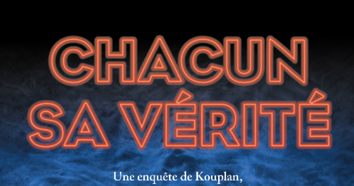 Livre Du Mois Chacun Sa Vérité Châtelaine Livre Du Mois Chacun Sa Vérité Châtelaine