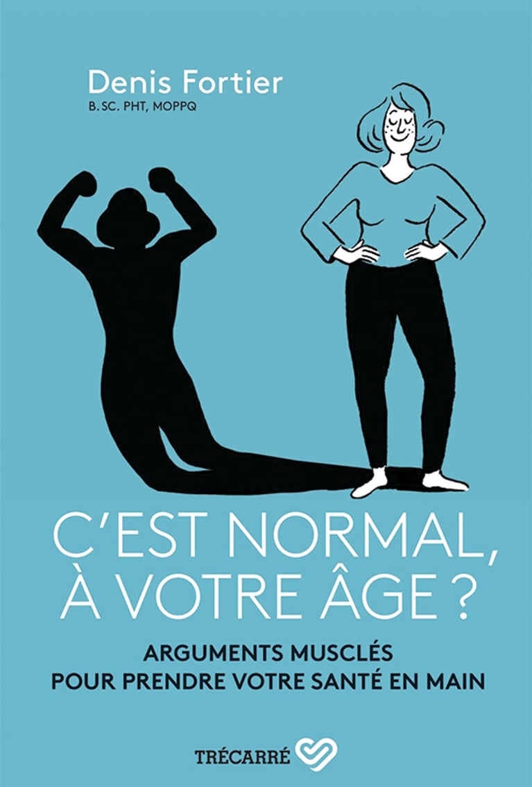 La santé n'a pas d'âge, une entrevue avec Denis Fortier