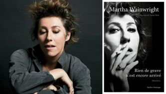 Rien de grave n'est encore arrivé : la biographie de la fascinante Martha Wainwright