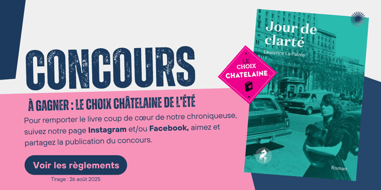Choix Châtelaine : « Jour de clarté », au hasard d’une rencontre