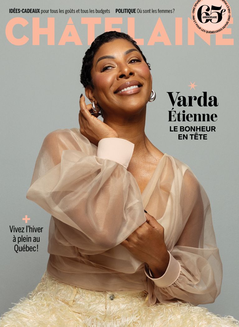 Varda Étienne illumine la couverture du magazine Châtelaine de l’hiver 2025-2026