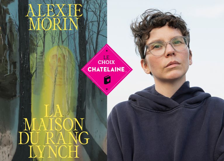 Choix Châtelaine: «La maison du rang Lynch» d'Alexie Morin
