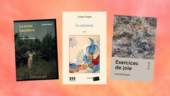 Louise Dupré: 3 livres à (re)lire